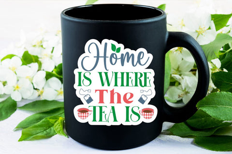 Home Is Where The Tea Is SVG Design SVG Designangry 
