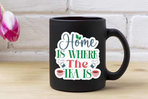 Home Is Where The Tea Is SVG Design SVG Designangry 
