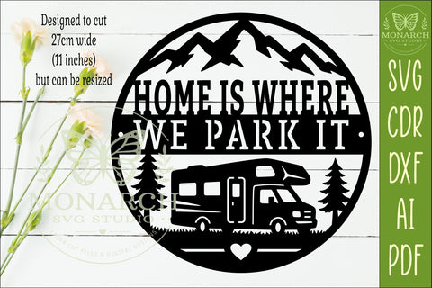 Home Is Where We Park It RV Sign SVG Camping Laser Cut File SVG APInspireddesigns 