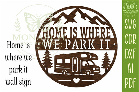 Home Is Where We Park It RV Sign SVG Camping Laser Cut File SVG APInspireddesigns 