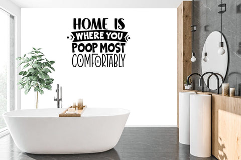 Home is where you poop most comfortably SVG Design SVG Designangry 