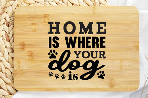 Home is where your dog is; SVG Angelina750 