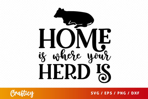Home is where your herd is SVG Design SVG Designangry 