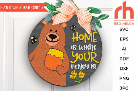 Home Is Where Your Honey Is SVG, Bear with a Pot of Honey SVG RedHelgaArt 
