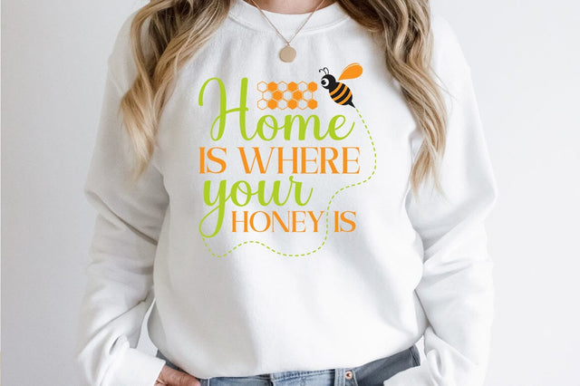 Home Is Where Your Honey Is SVG Design SVG Designangry 