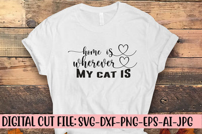 Home Is Wherever My Cat Is SVG SVG Syaman 