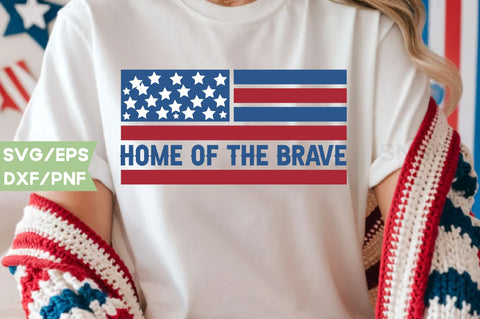 Home of the brave, Patriotic Flag Svg Bundle, American Flag SVG Bundle, July 4th, Patriotic Svg, Fourth Of July,Funny Quote Svg,flag svg,flag PNG, SVG farhad farhad 