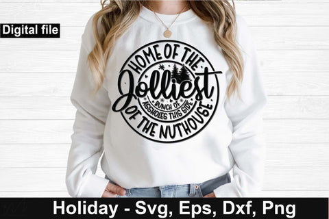 Home of the jolliest bunch of assholes this side of the nuthouse, Christmas svg, Cut files, Christmas Cricut, Christmas Holiday, Svg, T-shirt, T-shirt svg, USA holiday svg, Craft SVG Isabella Machell 