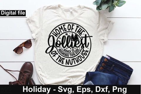 Home of the jolliest bunch of assholes this side of the nuthouse, Christmas svg, Cut files, Christmas Cricut, Christmas Holiday, Svg, T-shirt, T-shirt svg, USA holiday svg, Craft SVG Isabella Machell 