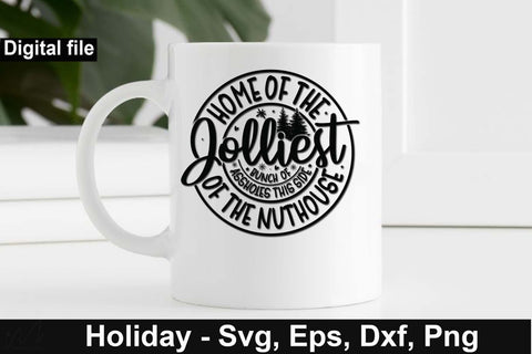 Home of the jolliest bunch of assholes this side of the nuthouse, Christmas svg, Cut files, Christmas Cricut, Christmas Holiday, Svg, T-shirt, T-shirt svg, USA holiday svg, Craft SVG Isabella Machell 