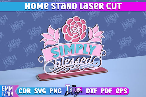 Home Stand Laser Cut Bundle | Table Sign Design | Decorative Stand | Kind Inscriptions | CNC File SVG The T Store Design 