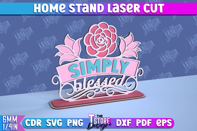 Home Stand Laser Cut | Table Sign Design | Decorative Stand | Kind Inscriptions | CNC File SVG The T Store Design 