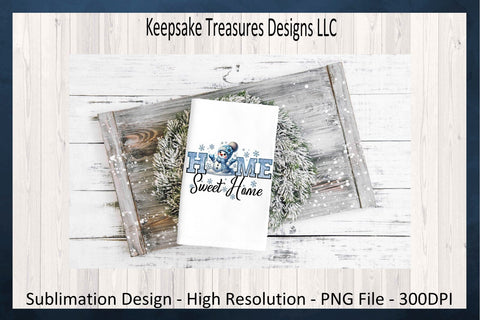 'Home Sweet Home' Charming Winter Scene with Adorable Snowman and Icy Letters, Sublimation PNG Sublimation Keepsake Treasures Designs LLC. 
