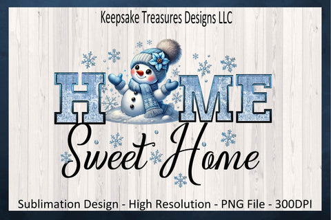 'Home Sweet Home' Charming Winter Scene with Adorable Snowman and Icy Letters, Sublimation PNG Sublimation Keepsake Treasures Designs LLC. 