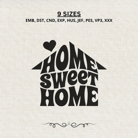 Home Sweet Home Embroidery Design – Retro House Typography Heart Machine Embroidery File Embroidery/Applique DESIGNS PatternFeed8 