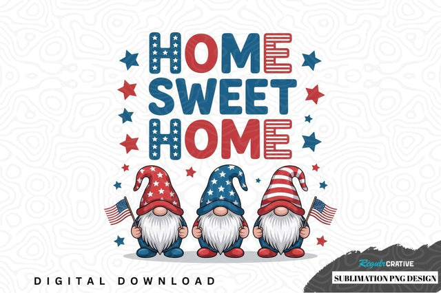 Home sweet home gnome sublimation png design Sublimation Regulrcrative 