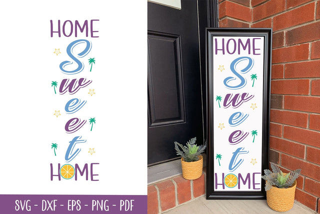 Home Sweet Home, Summer Porch Sign SVG SVG CraftLabSVG 