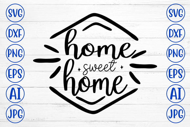 Home Sweet Home SVG Cut File SVG Syaman 
