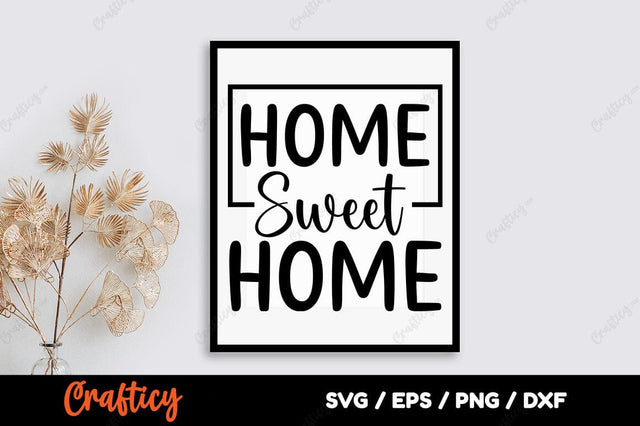 Home sweet home SVG Design SVG Designangry 