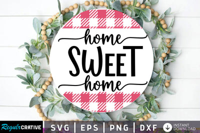 Home sweet home Svg Design SVG Regulrcrative 