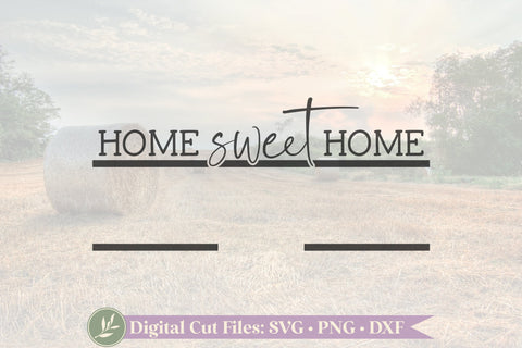 Home Sweet Home SVG, Family Sign SVG SVG LilleJuniper 