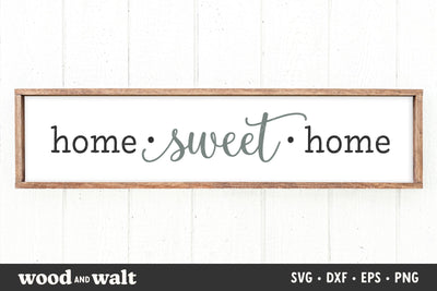 Home Sweet Home SVG | Farmhouse Sign SVG SVG Wood And Walt 