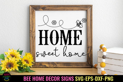 Home Sweet Home SVG I Bee Home Decor Sign SVG I Bee Sign SVG SVG Happy Printables Club 