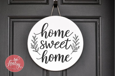 Home Sweet Home - Welcome Sign SVG PNG DXF EPS Files SVG So Fontsy VIP Design Shop 