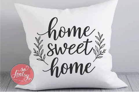 Home Sweet Home - Welcome Sign SVG PNG DXF EPS Files SVG So Fontsy VIP Design Shop 