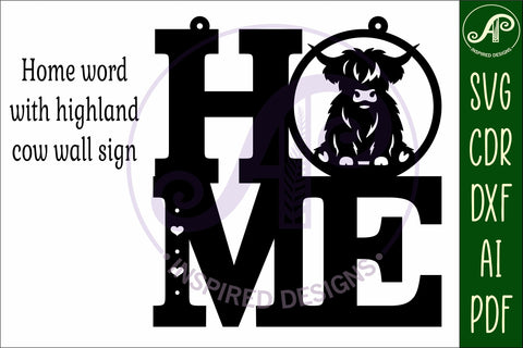 Home word with highland cow wall art sign, SVG file. SVG APInspireddesigns 
