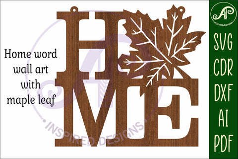 Home word with maple leaf wall art sign, SVG file. vector SVG APInspireddesigns 