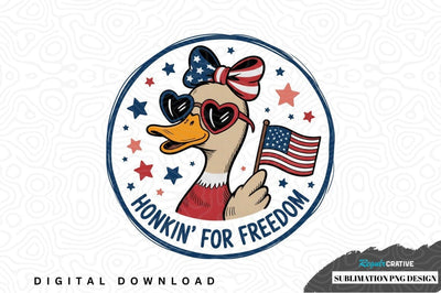 Honk for freedom patriotic duck sublimation png design Sublimation Regulrcrative 