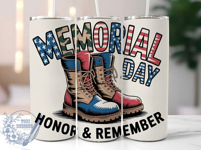 Honor Remember 20oz Tumbler, Honor And Remember Quote, Sublimation Tumbler Wrap, 20oz Tumbler, American Flag Design, Military Boots Art, Patriotic Gift Sublimation ToriDesigns 