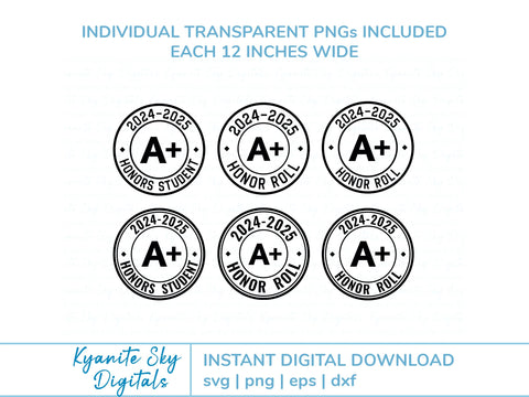 Honor Roll SVGs 2024-2025 school year honor student A+ SVG Kyanite Sky Digitals 