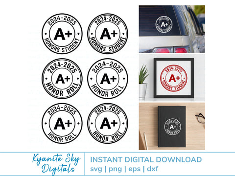 Honor Roll SVGs 2024-2025 school year honor student A+ SVG Kyanite Sky Digitals 