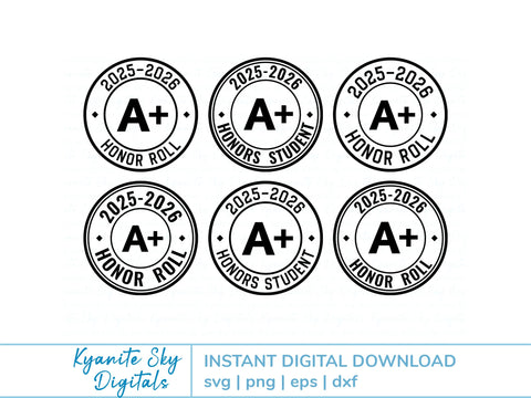 Honor Roll SVGs 2025-2026 school year honor student A+ SVG Kyanite Sky Digitals 