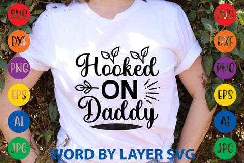 Hooked On Daddy svg design SVG Rafiqul20606 