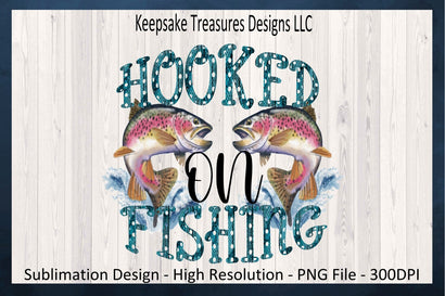 Hooked On Fishing, Sublimation Design PNG, Father's Day Gifts, Digital Download, Water Splashes, PNG, Salmon, Unsex Tees Sublimation Keepsake Treasures Designs LLC. 