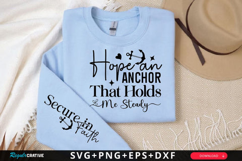 Hope an Anchor That Holds Me Steady Sleeve SVG Design, Christian Sleeve SVG, Faith SVG Design, Jesus Sleeve SVG SVG Regulrcrative 