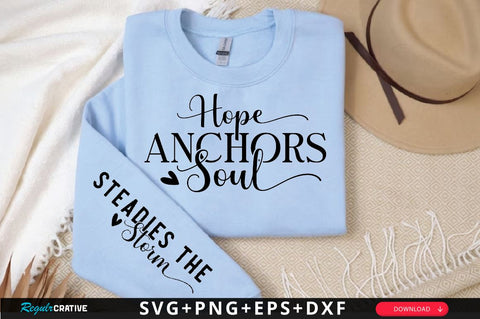 Hope Anchors Soul Sleeve SVG Design, Christian Sleeve SVG, Faith SVG Design, Jesus Sleeve SVG SVG Regulrcrative 