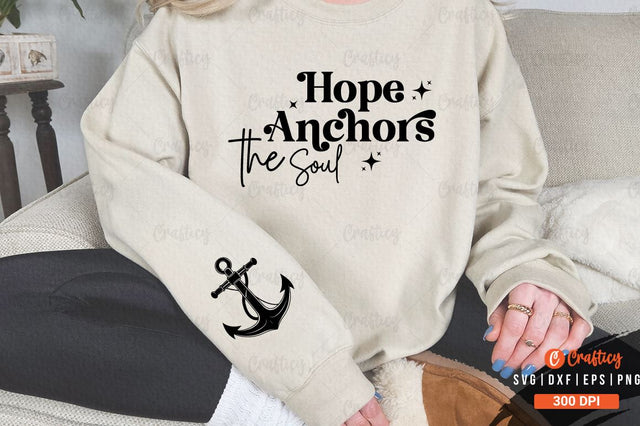 Hope Anchors the Soul Sleeve SVG Design SVG Designangry 