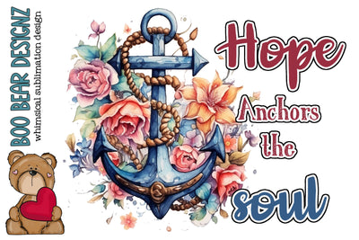 Hope Anchors the Soul Sublimation design. Sublimation Boo Bear Designz 