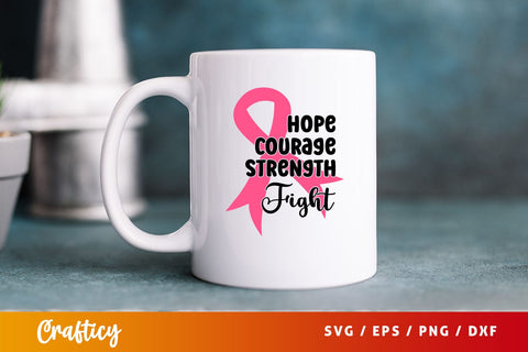Hope courage strength fight Svg Design SVG Designangry 