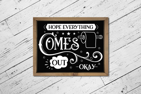 Hope Everything Comes out Okay, Funny Bathroom SVG SVG CraftLabSVG 