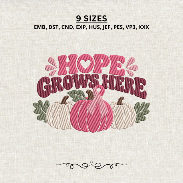 Hope Grows Here Breast Cancer Embroidery Design – Pink Ribbon Pumpkin Fall Awareness Machine Embroidery File Embroidery/Applique DESIGNS PatternFeed8 