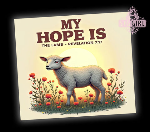 Hope in The Lamb Christian Tumbler Wrap, Christian Tumbler, Hope in The Lamb, 20oz Tumbler Wrap, Sublimation Design, Bible Verse Gift, Faith-Based Drinkware, Religious Decor Sublimation SvggirlplusArt 