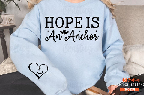 Hope is an anchor Sleeve SVG Design SVG Designangry 