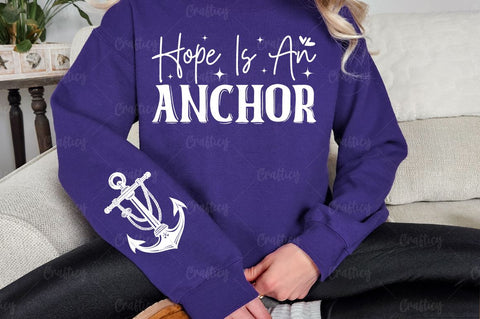 Hope is an anchor Sleeve SVG Design SVG Designangry 