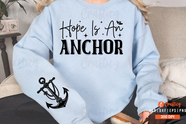Hope is an anchor Sleeve SVG Design SVG Designangry 