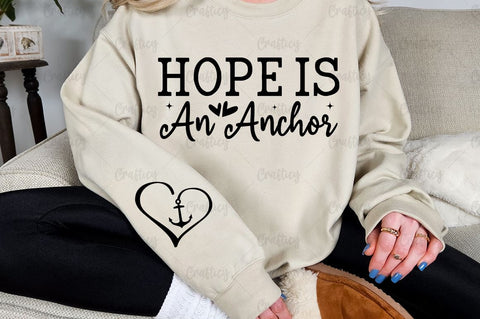 Hope is an anchor Sleeve SVG Design SVG Designangry 